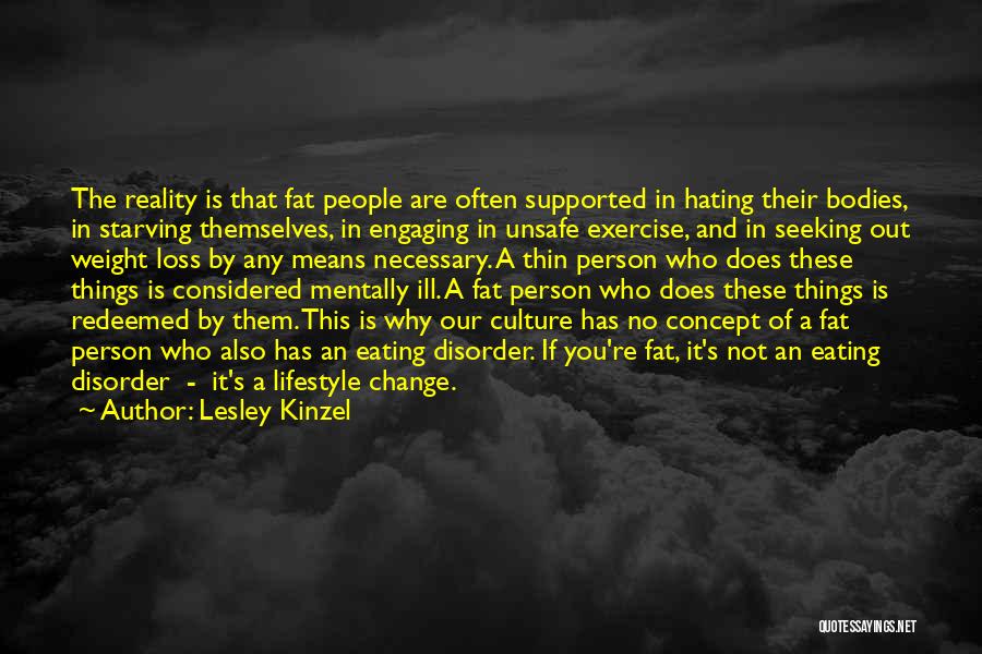 Change And Weight Loss Quotes By Lesley Kinzel