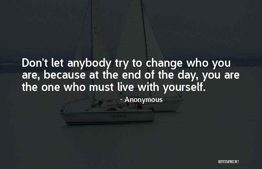 Change Anybody Quotes By Anonymous