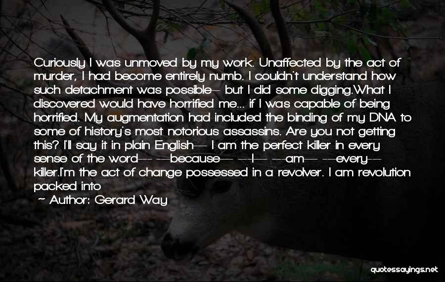 Change Because Of You Quotes By Gerard Way