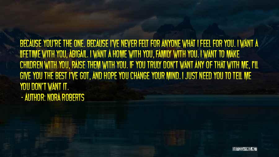 Change Because Of You Quotes By Nora Roberts