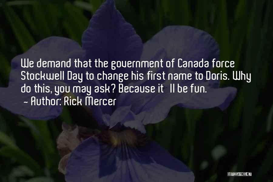 Change Because Of You Quotes By Rick Mercer