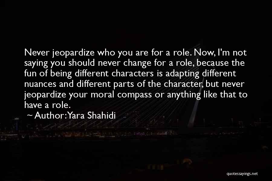 Change Because Of You Quotes By Yara Shahidi