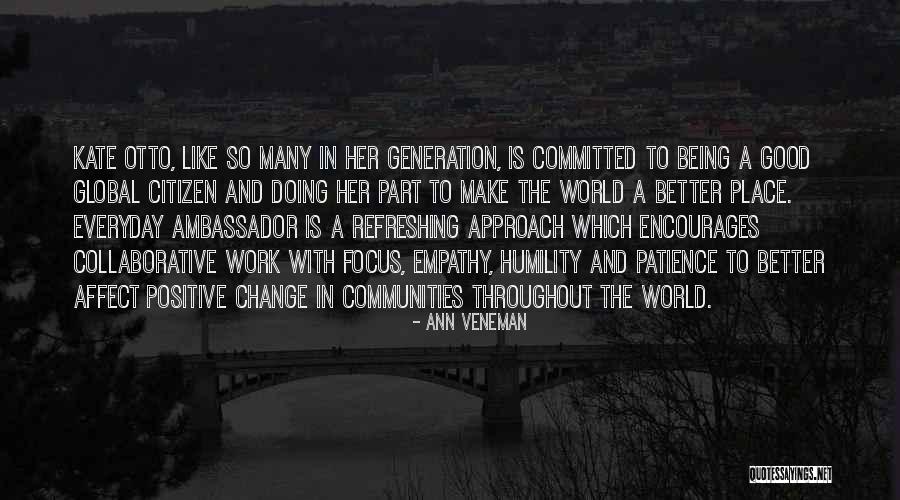 Change Being A Good Thing Quotes By Ann Veneman Change Being A Good Thing Quotes By Ann Veneman