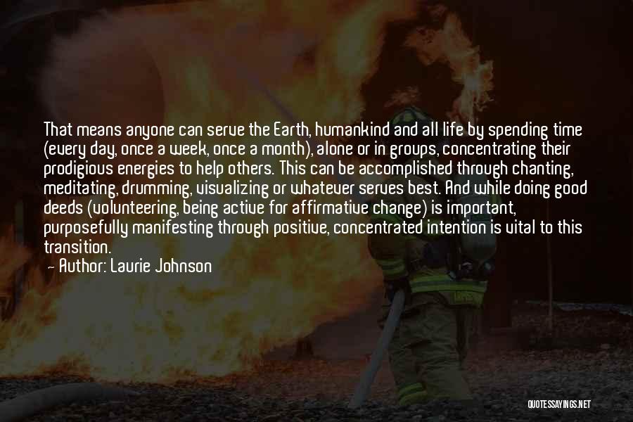 Change Being Good Quotes By Laurie Johnson