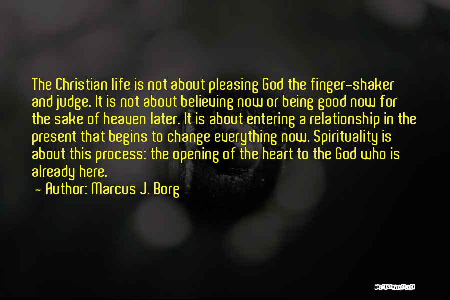 Change Being Good Quotes By Marcus J. Borg