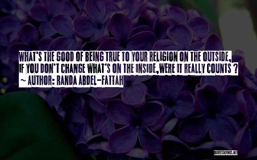 Change Being Good Quotes By Randa Abdel-Fattah