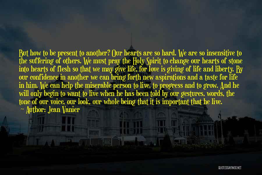 Change Being Hard Quotes By Jean Vanier