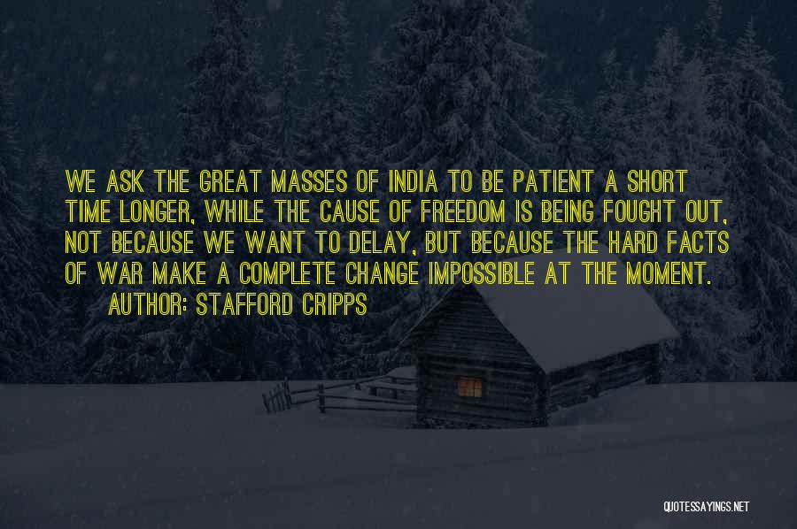 Change Being Hard Quotes By Stafford Cripps