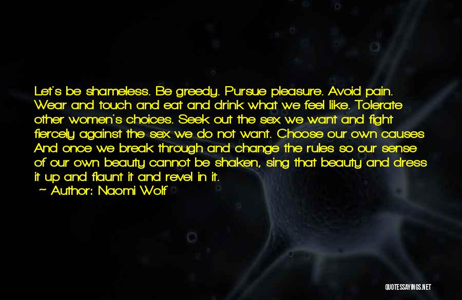 Change Break Up Quotes By Naomi Wolf