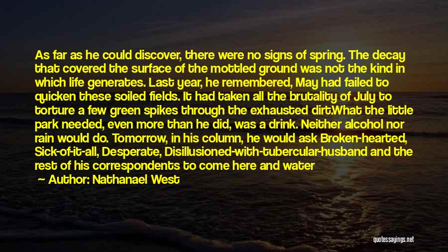Change Break Up Quotes By Nathanael West