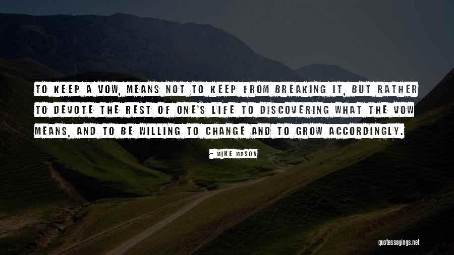 Change Breaking Up Quotes By Mike Mason