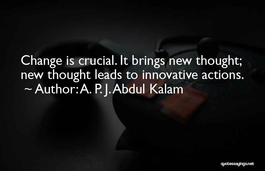 Change Brings Quotes By A. P. J. Abdul Kalam