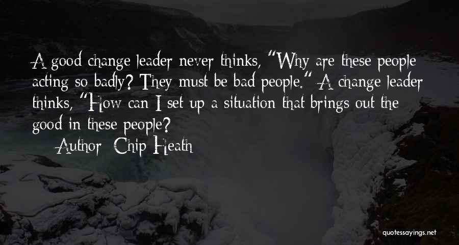 Change Brings Quotes By Chip Heath