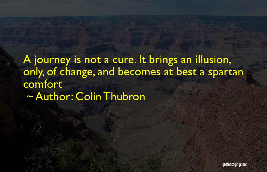 Change Brings Quotes By Colin Thubron