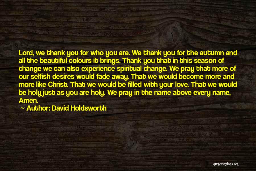 Change Brings Quotes By David Holdsworth