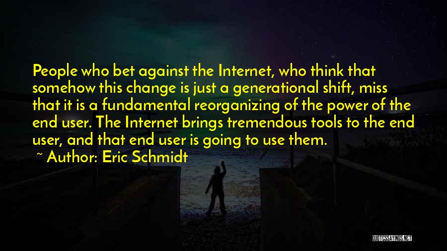 Change Brings Quotes By Eric Schmidt