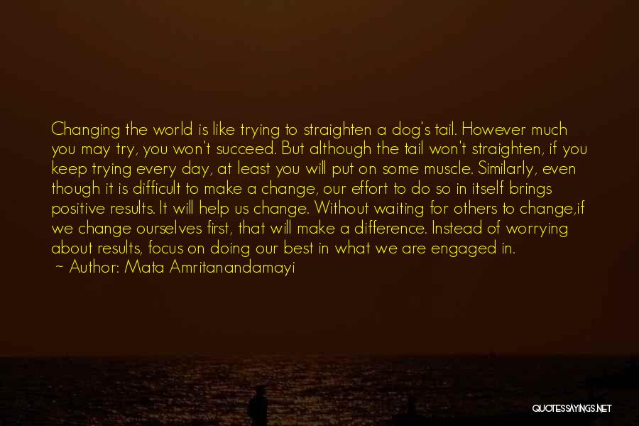 Change Brings Quotes By Mata Amritanandamayi