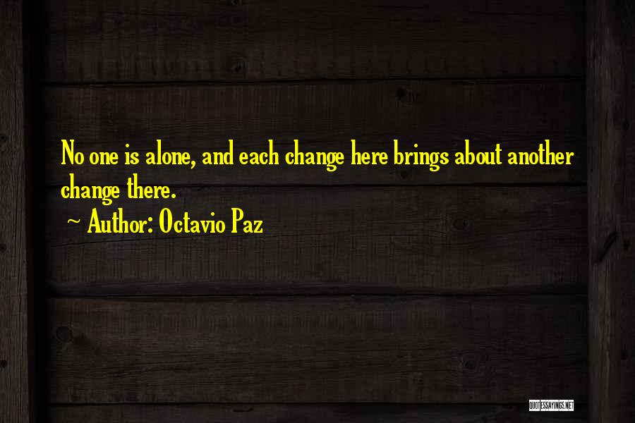 Change Brings Quotes By Octavio Paz
