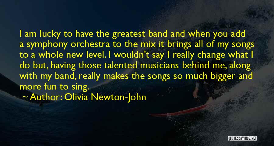 Change Brings Quotes By Olivia Newton-John