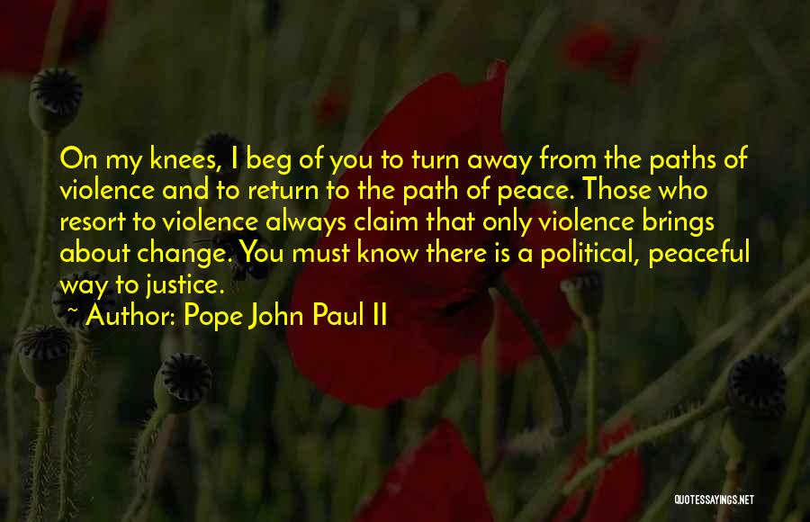 Change Brings Quotes By Pope John Paul II