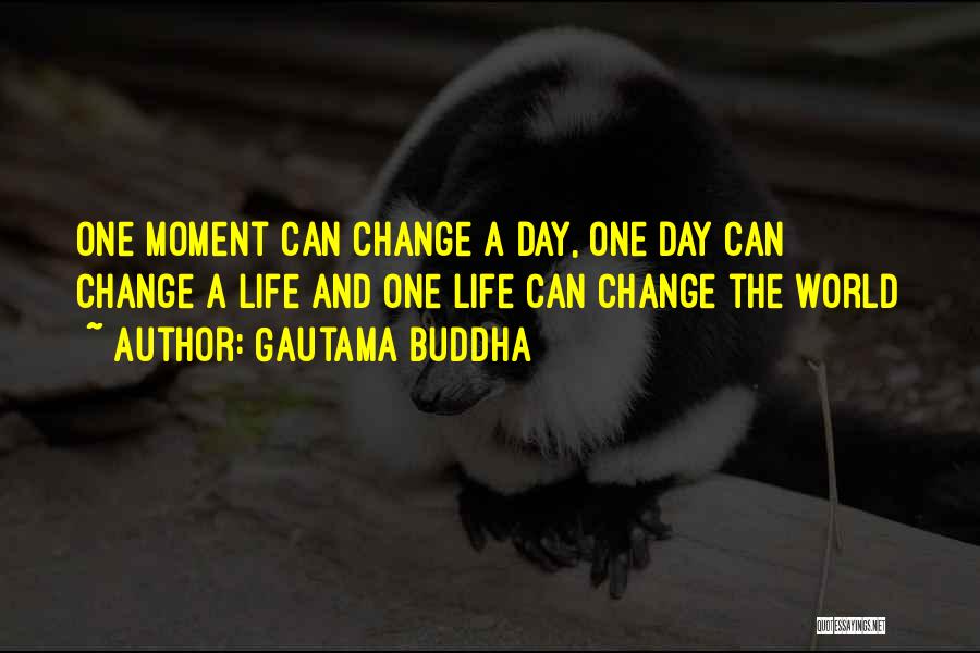 Change Buddha Quotes By Gautama Buddha