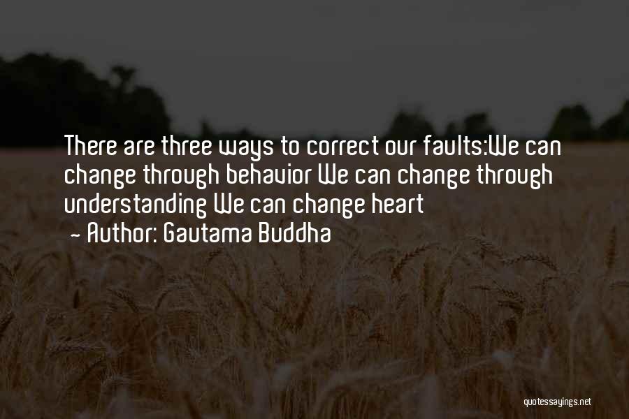 Change Buddha Quotes By Gautama Buddha