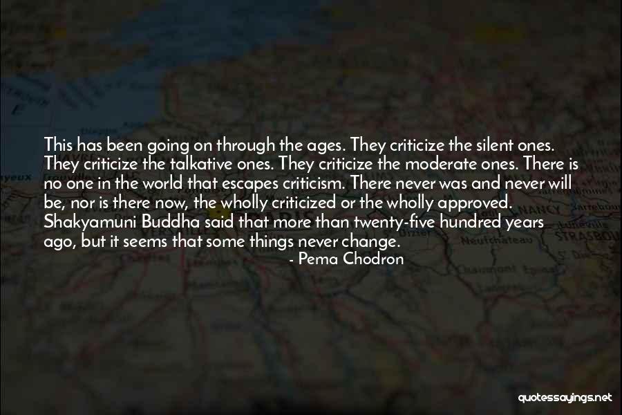 Change Buddha Quotes By Pema Chodron