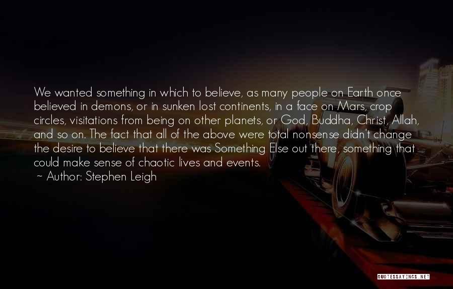 Change Buddha Quotes By Stephen Leigh