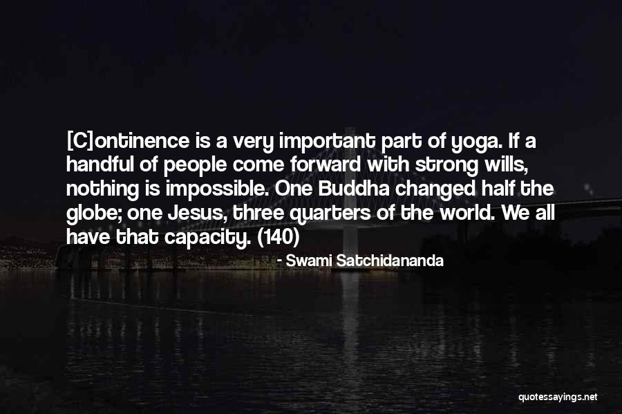 Change Buddha Quotes By Swami Satchidananda