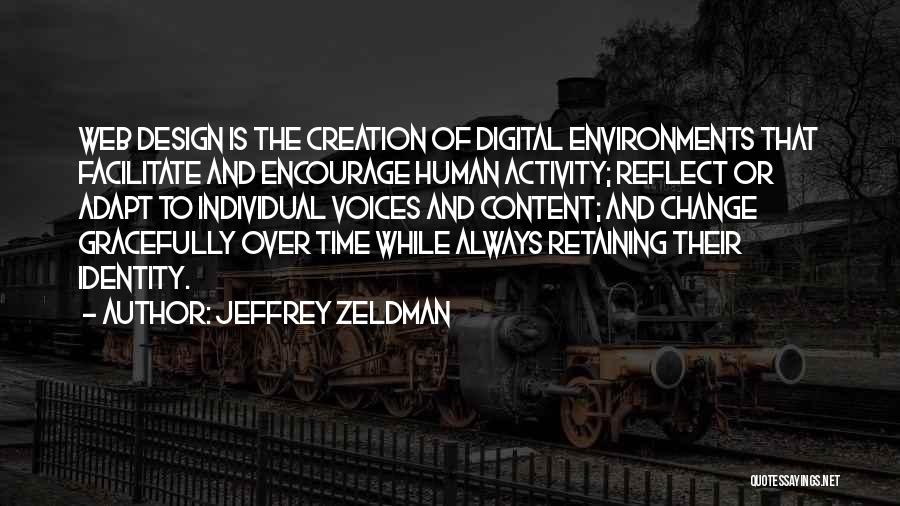 Change By Design Quotes By Jeffrey Zeldman