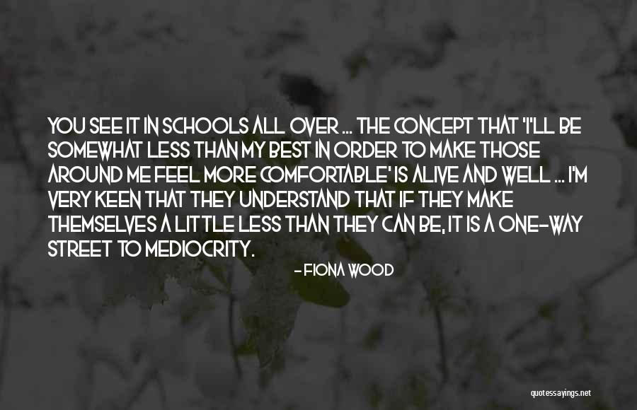 Change By Famous People Quotes By Fiona Wood Change By Famous People Quotes By Fiona Wood