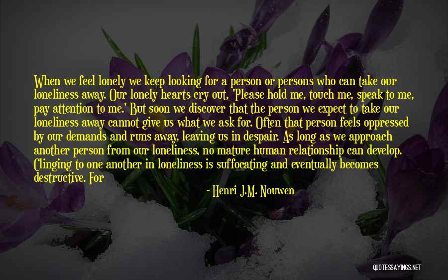Change By Famous People Quotes By Henri J.M. Nouwen Change By Famous People Quotes By Henri J.M. Nouwen