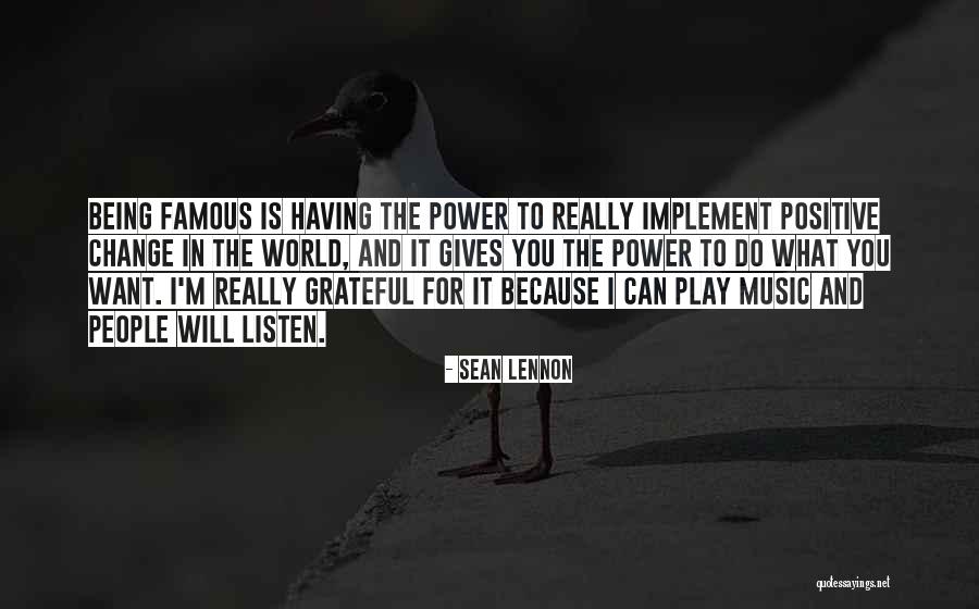 Change By Famous People Quotes By Sean Lennon Change By Famous People Quotes By Sean Lennon