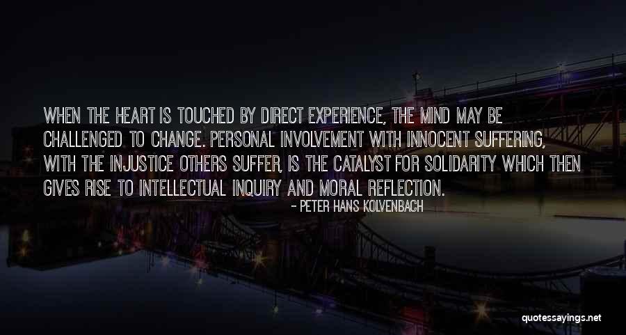 Change Catalyst Quotes By Peter Hans Kolvenbach Change Catalyst Quotes By Peter Hans Kolvenbach
