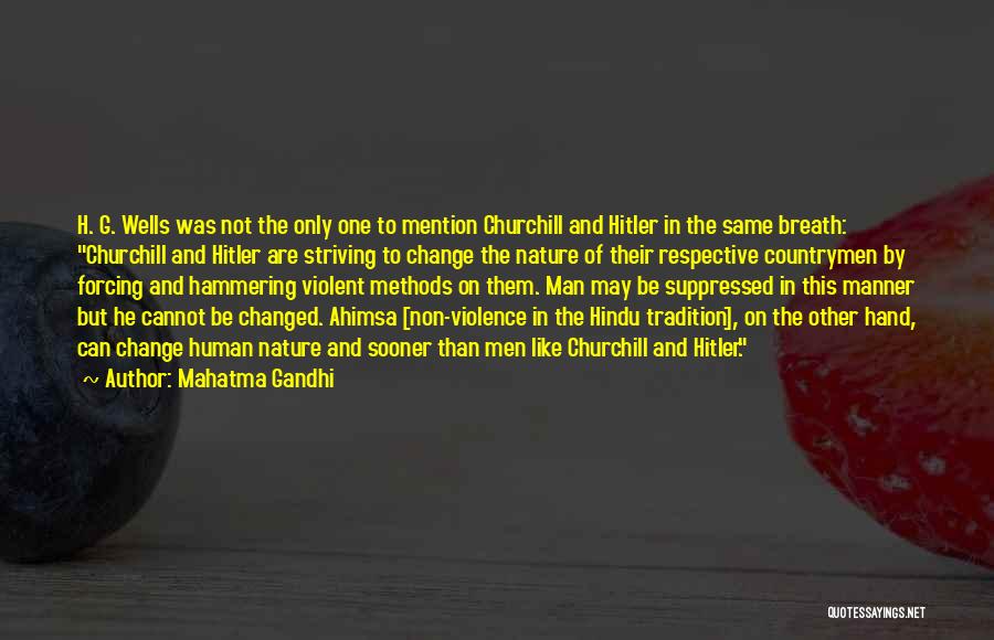 Change Churchill Quotes By Mahatma Gandhi