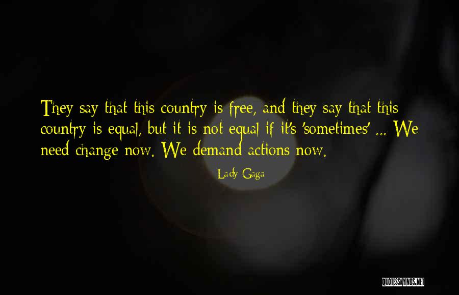 Change Comes From Within Quotes By Lady Gaga