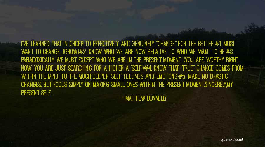 Change Comes From Within Quotes By Matthew Donnelly