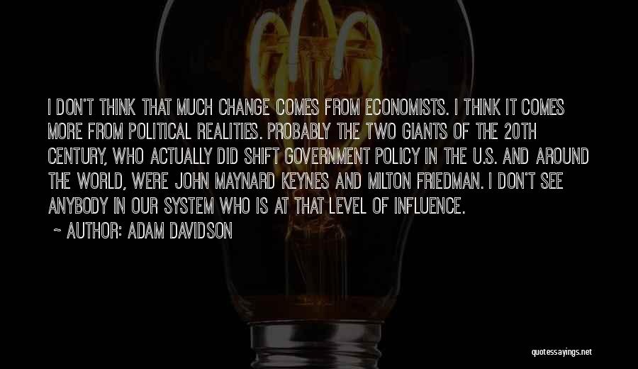 Change Comes Quotes By Adam Davidson