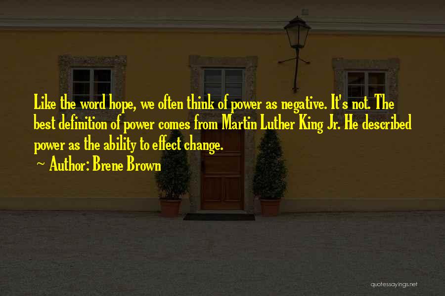 Change Comes Quotes By Brene Brown