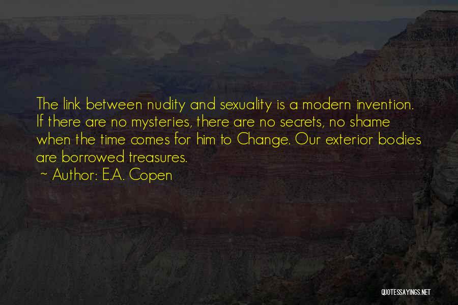 Change Comes Quotes By E.A. Copen