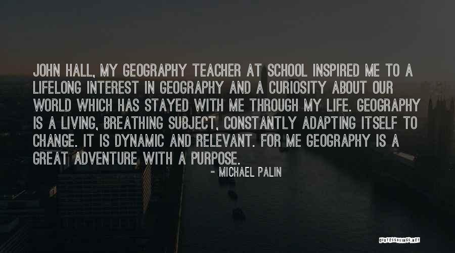 Change Constantly Quotes By Michael Palin Change Constantly Quotes By Michael Palin