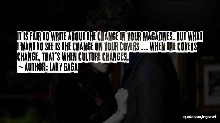 Change Covers Quotes By Lady Gaga