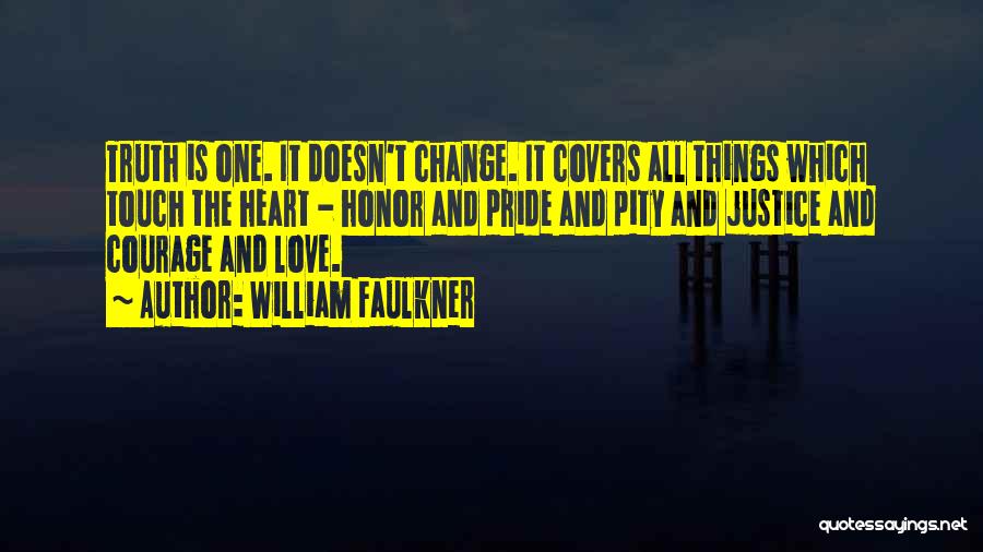 Change Covers Quotes By William Faulkner