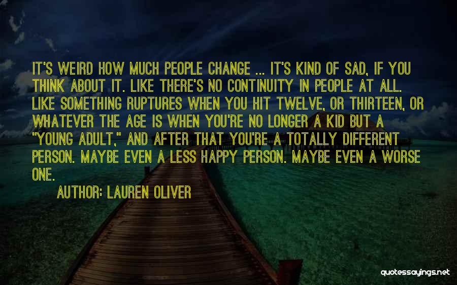 Change Different Person Quotes By Lauren Oliver