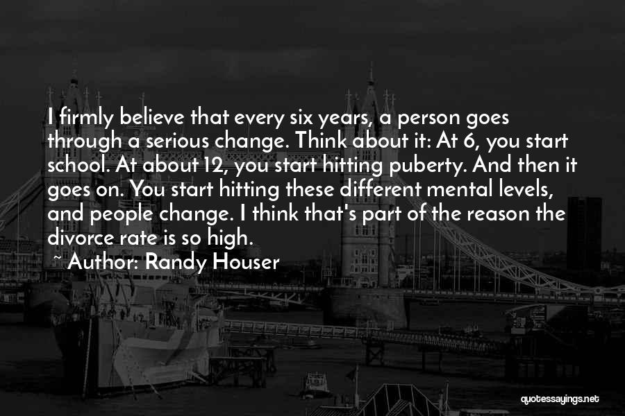 Change Different Person Quotes By Randy Houser