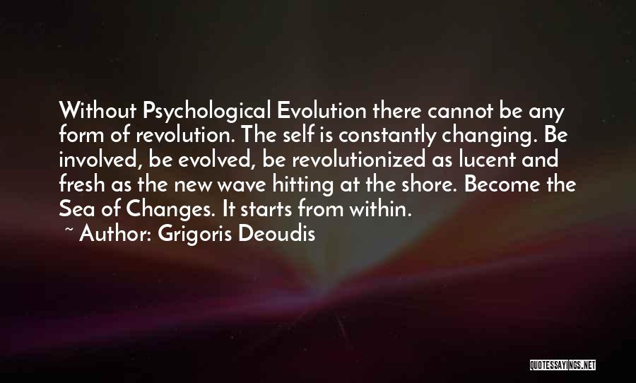 Change Evolution Quotes By Grigoris Deoudis