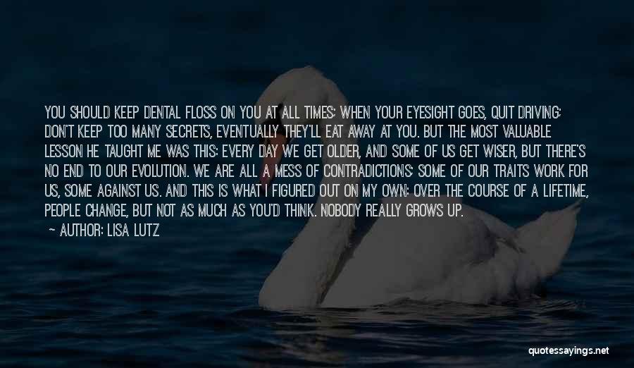 Change Evolution Quotes By Lisa Lutz