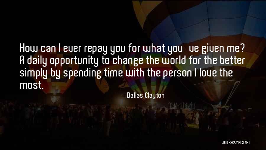 Change For A Better Person Quotes By Dallas Clayton