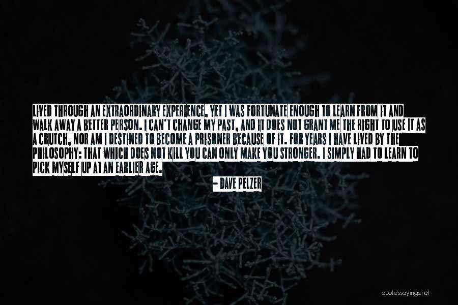 Change For A Better Person Quotes By Dave Pelzer Change For A Better Person Quotes By Dave Pelzer