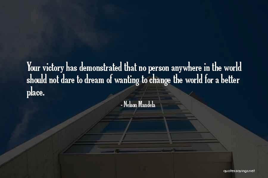 Change For A Better Person Quotes By Nelson Mandela Change For A Better Person Quotes By Nelson Mandela